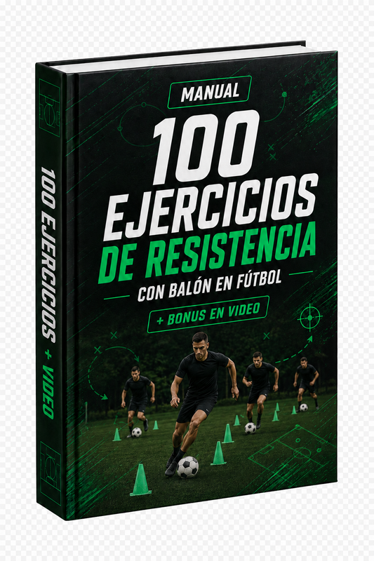 Manual de 100 Ejercicios de Resistencia con Balón en Fútbol + Bonus en Video